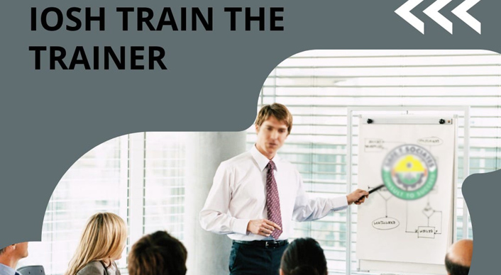 IOSH Train The Trainer